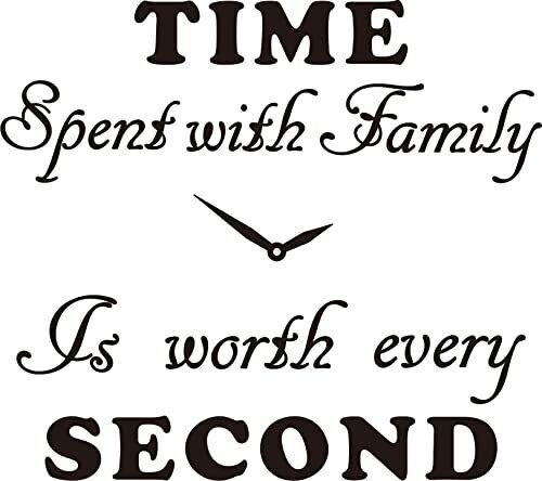 Time Spent with Family is Worth Every Second Wall Decal Decor Clock Family