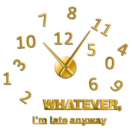 Whatever I'm Late Anyway Inspirational Quote Wall Art Large Numbers DIY Wall Clock Living Room Wall Watch Procrastinators Gifts(Gold,27inch)