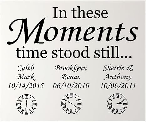 Personalized Custom Clock and in These Moments Time Stood Still Name Date Birth Wall Decal Sticker Customized Choose Size Color Vinyl Home Family