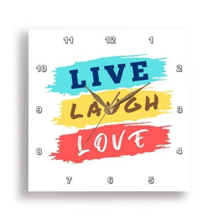 3dRose, Image of quote Live love laugh, 15x15 Wall Clock