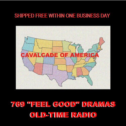 CAVALCADE OF AMERICA. 749 OLD TIME RADIO "FEEL GOOD" DRAMAS" ON A FLASH DRIVE!