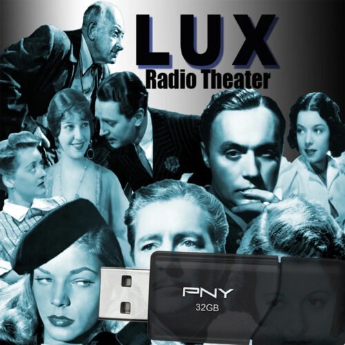 Lux Radio Theater (789 Episodes) Old Time Radio on 32GB USB