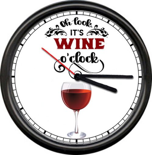 Oh Look It's Wine O'Clock Somewhere Winery Glass Girl's Kitchen Sign Wall Clock