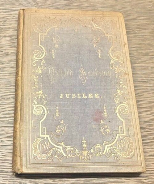 Oxford Academy Jubilee, Oxford, Chenango County New York Binghamton 1856 Rare