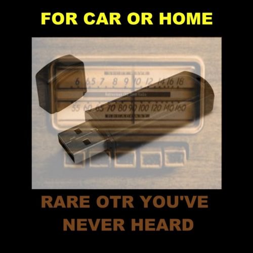 RARE OLD-TIME RADIO SHOWS YOU'VE NOT HEARD. 1500+ SHOWS ON A USB FLASH DRIVE