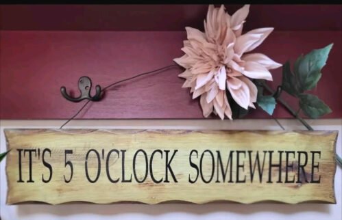 Wood Sign 'It's 5 O'clock Somewhere. 5" x 23"